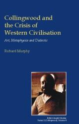 Collingwood și criza civilizației occidentale (ISBN: 9781845401061)