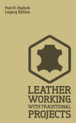 Leather Working With Traditional Projects (ISBN: 9781643890562)
