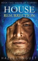 House of Resurrection - Hazel Longuet (ISBN: 9781999332938)