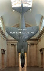 Ways of Looking - Ossian Ward (ISBN: 9781780671932)