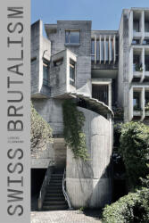 Swiss Brutalism - Marcel Bächtiger, Lorenz Clormann (ISBN: 9783907488065)