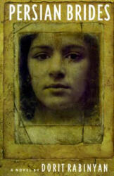 Persian Brides - Dorit Rabinyan, Yael Lotan (ISBN: 9780807614303)