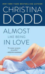 Almost Like Being in Love - Christina Dodd (ISBN: 9781501127328)