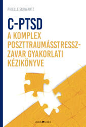 C-PTSD - A komplex poszttraumástressz-zavar gyakorlati kézikönyve (ISBN: 9786155786754)