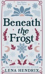 Beneath the Frost - Lena Hendrix (2026)