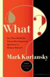 Mark Kurlansky - What? - Mark Kurlansky (ISBN: 9781408815755)