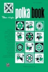 Palmer-Hughes Accordion Course - Polka Book - Palmer Hughes (ISBN: 9780739013557)