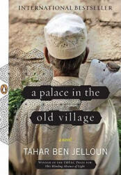 A Palace in the Old Village - Tahar Ben Jelloun, Linda Coverdale (ISBN: 9780143118473)