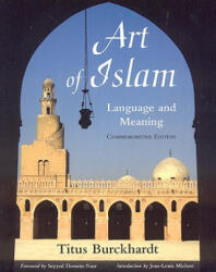 Art of Islam - Titus Burckhardt (ISBN: 9781933316659)