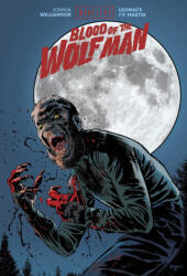 Universal Monsters: Blood of the Wolf Man - Leomacs, Pip Martin (ISBN: 9781534360693)
