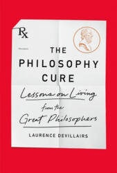 Philosophy Cure - Laurence Devillairs (ISBN: 9781250759887)