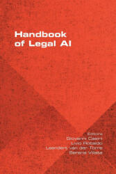 Handbook of Legal AI - Livio Robaldo, Leendert Van Der Torre (ISBN: 9781848903852)