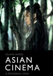 Asian Cinema - Khoo, Olivia (ISBN: 9781474461771)