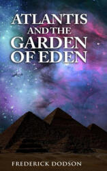 Atlantis and the Garden of Eden - Frederick Dodson (ISBN: 9781008986794)