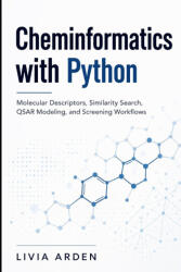 Cheminformatics with Python - Livia Arden, Danny Munrow (2026)