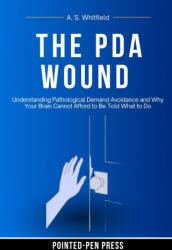 The PDA Wound - A. S. Whitfield, Pointed-Pen Press (2026)
