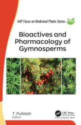 Bioactives and Pharmacology of Gymnosperms (ISBN: 9781779642745)