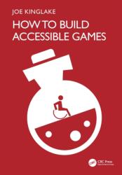 How to Build Accessible Games (ISBN: 9781041005674)