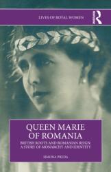 Queen Marie of Romania (ISBN: 9781032938257)