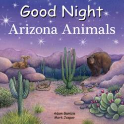 Good Night Arizona Animals (ISBN: 9781649071682)