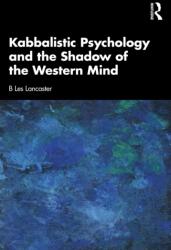 Kabbalistic Psychology and the Shadow of the Western Mind (ISBN: 9781032414744)