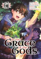 By the Grace of the Gods (Manga) 15 (ISBN: 9798899100284)