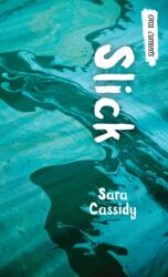 Slick (ISBN: 9781554693528)
