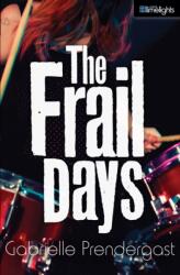 The Frail Days (ISBN: 9781459804647)