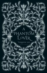 A Phantom Lover (ISBN: 9781804472095)