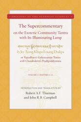 The Supercommentary on the Illuminating Lamp on the Esoteric Community Tantra (ISBN: 9781949163377)