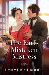 The Earl's Mistaken Mistress (ISBN: 9780263419108)
