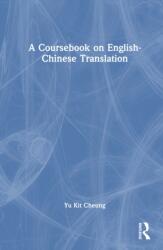 A Coursebook on English-Chinese Translation (ISBN: 9781032554006)