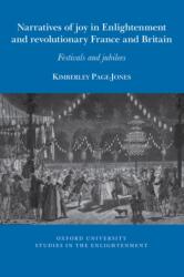 Narratives of joy in Enlightenment and revolutionary France and Britain (ISBN: 9781805969747)