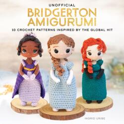 Unofficial Bridgerton Amigurumi (ISBN: 9780486856599)
