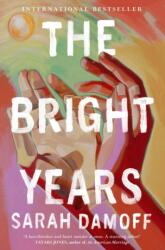 The Bright Years (ISBN: 9781800758087)