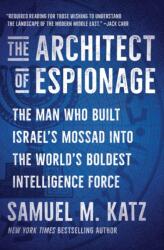 The Architect of Espionage (ISBN: 9781668059753)