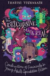 The Discursive Material (ISBN: 9781496865281)