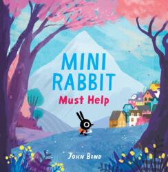 Mini Rabbit Must Help (ISBN: 9780008835040)
