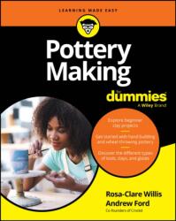 Pottery Making For Dummies (ISBN: 9781394417438)