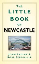 Mica carte despre Newcastle (ISBN: 9780750990035)