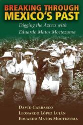 Breaking Through Mexico's Past (ISBN: 9780826338327)