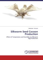 Silkworm Seed Cocoon Production (ISBN: 9783659217579)