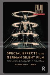 Special Effects and German Silent Film (ISBN: 9781041186526)