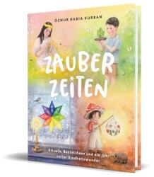 Zauberzeiten - Öznur Rabia Kurban (ISBN: 9783960966319)