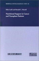 Nutritional Support in Cancer and Transplant Patients (ISBN: 9781587060496)
