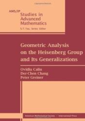 Geometric Analysis on the Heisenberg Group and Its Generalizations (ISBN: 9780821846889)