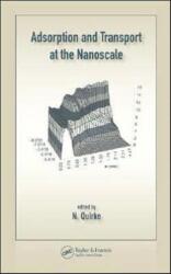 Adsorption and Transport at the Nanoscale (ISBN: 9780415327015)
