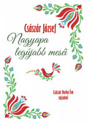 Nagyapa legújabb meséi (ISBN: 9786157090200)