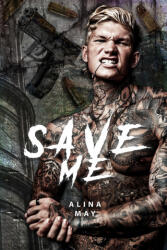 Save Me - Alina May (ISBN: 9781964979151)