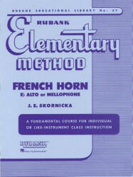 RUBANK ELEMENTARY METHOD - Joseph E. Skornicka (ISBN: 9781423444176)